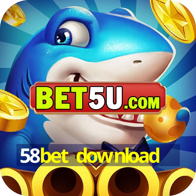 58bet download